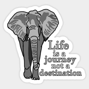 Life is a Journey Elephant Sticker